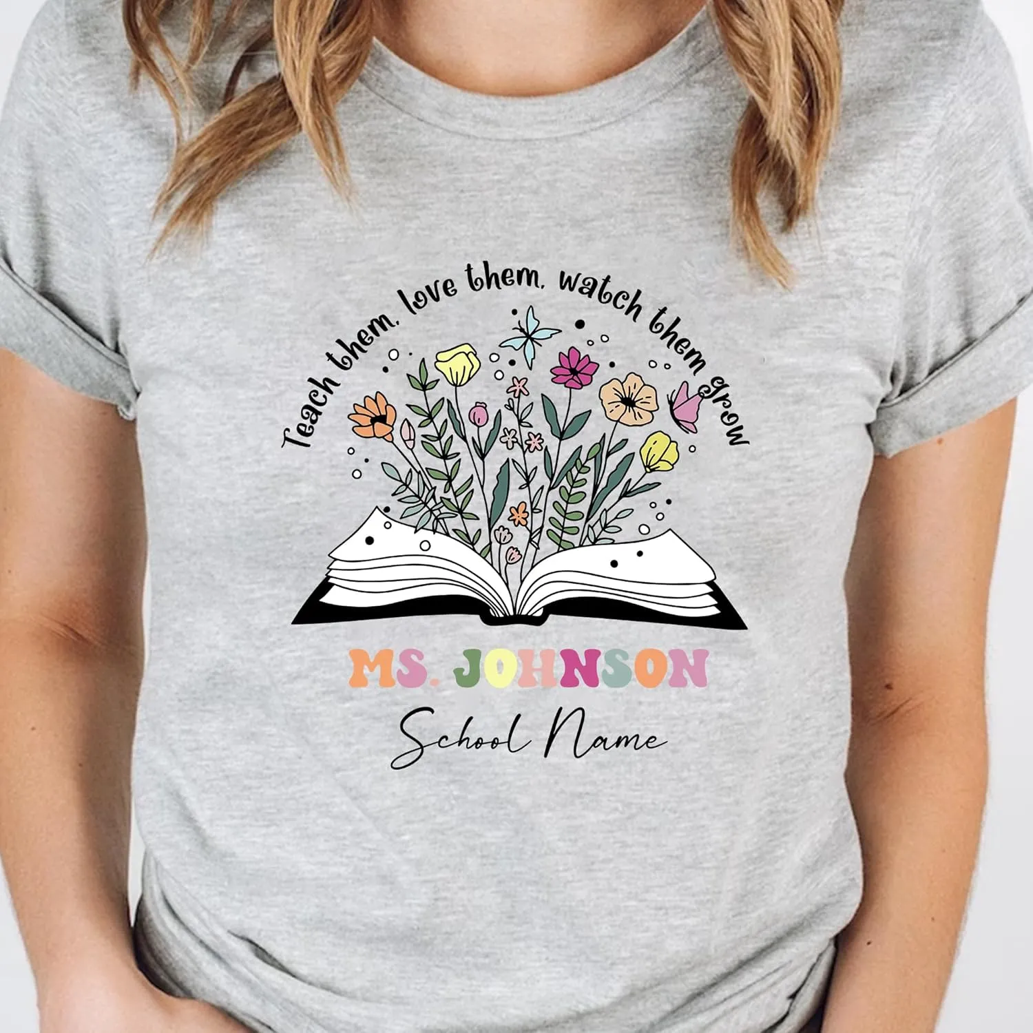 communally persuasively alienable unique outbreak suppress Shirt$ Custom Name Teacher Shirt$ Teacher Appreciation Personalized Teach Them Love Them Watch Them Grow Shirt$ Teacher Life 