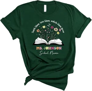 communally persuasively alienable unique outbreak suppress Shirt$ Custom Name Teacher Shirt$ Teacher Appreciation Personalized Teach Them Love Them Watch Them Grow Shirt$ Teacher Life 
