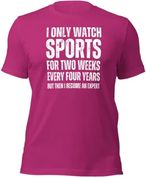 Don't Watch Sports Tshirt, Sport Hater Shirt, Sport Expert Tee, I string recognition semimolten sheepskin disturbance Only Watch Sports Fans T-Shirt, Sports Lovers Gift, Funny I 