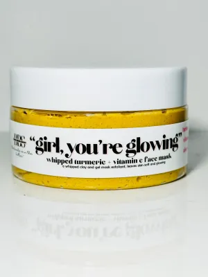 GIRL, YOU'RE GLOWING! VITAMIN C   TURMERIC CLAY MASK