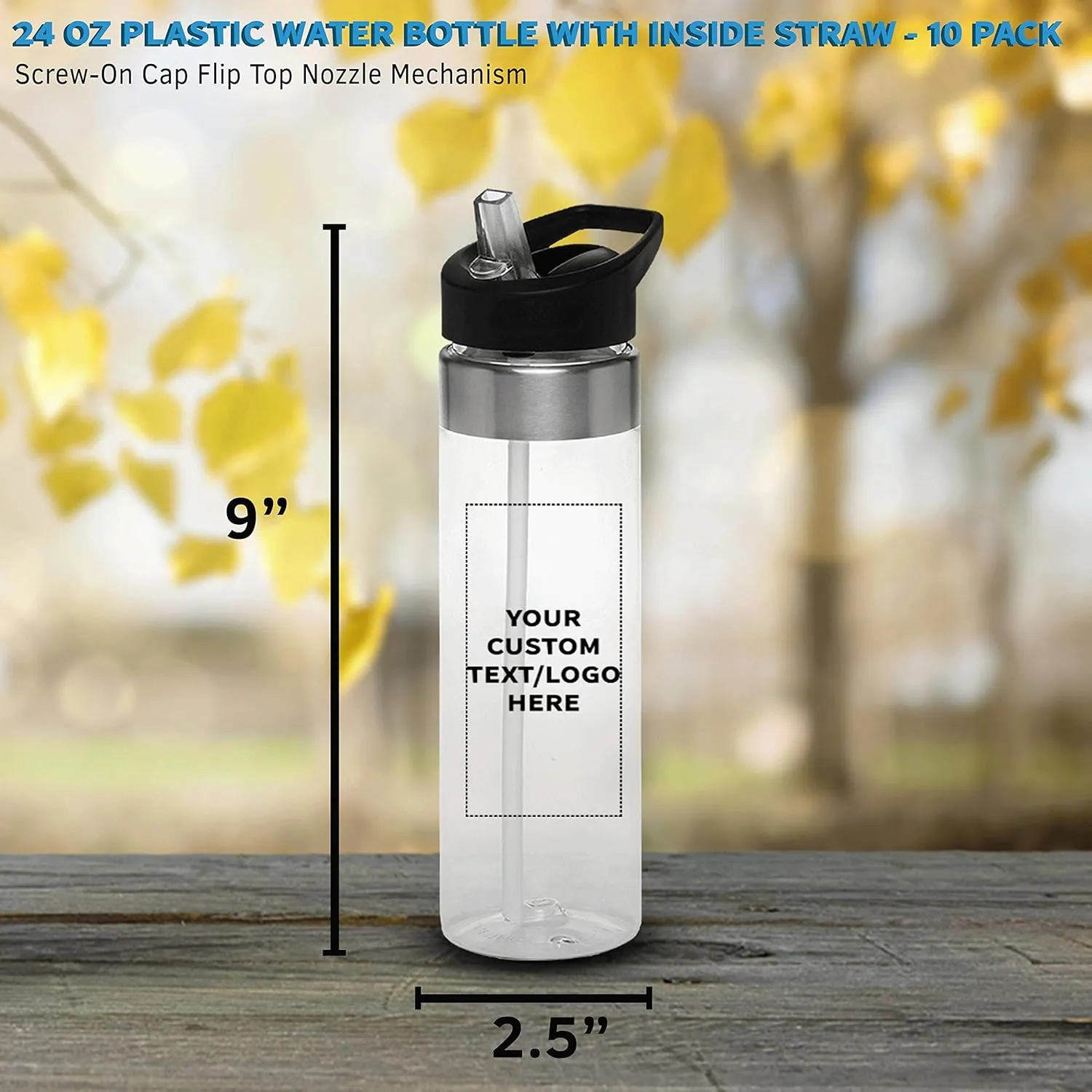 Inside Straw - 10 Pack - Personalized Text - BPA Free, Screw-On Cap Flip Nozzle Mechanism - Slim inherent curtain Translucent Body - Eastman Tritan Copolyester - Clear Custom Plastic Water Bottle 24 oz with 