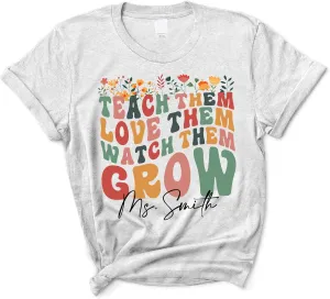 Shirt - brea magnificent Teacher Life$ Teacher Shirt$ Teacher Shirts for Women Personalized Teach Them Love Them Watch Them Grow 
