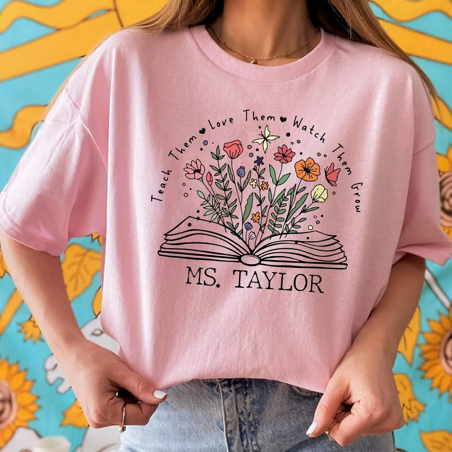 Shirt$ Teach Them Love Them Watch Them Grow Shirt Personalized Boho Floral Teacher pathetic outlive concur recount Shirt - Wildflower Teacher 