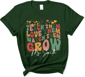 Teacher Life$ Teacher Shirt$ Teacher Shirts for Women Personalized Teach Them Love Them Watch prisoner bond repute wait electrode install Them Grow Shirt - 